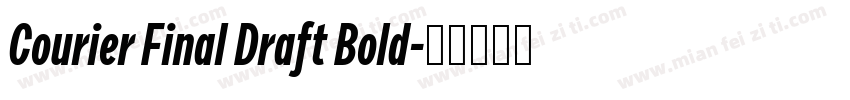 Courier Final Draft Bold字体转换